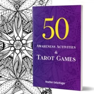 50 awareness activities and tarot games book by heather oelschlager